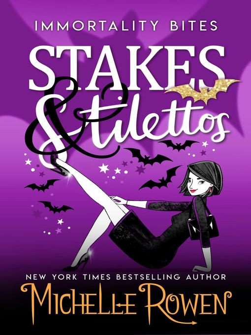 Title details for Stakes & Stilettos by Michelle Rowen - Available